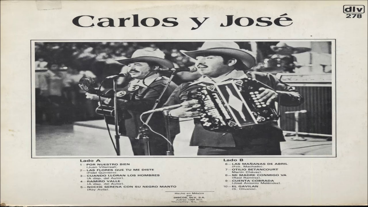 Carlos y Jose - Por Nuestro Bien (Disco Completo)