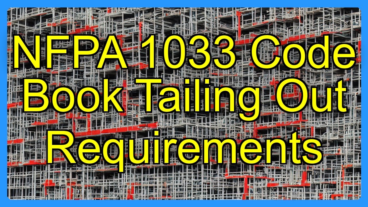 NFPA 1033 Code Book Tailing Out Requirements