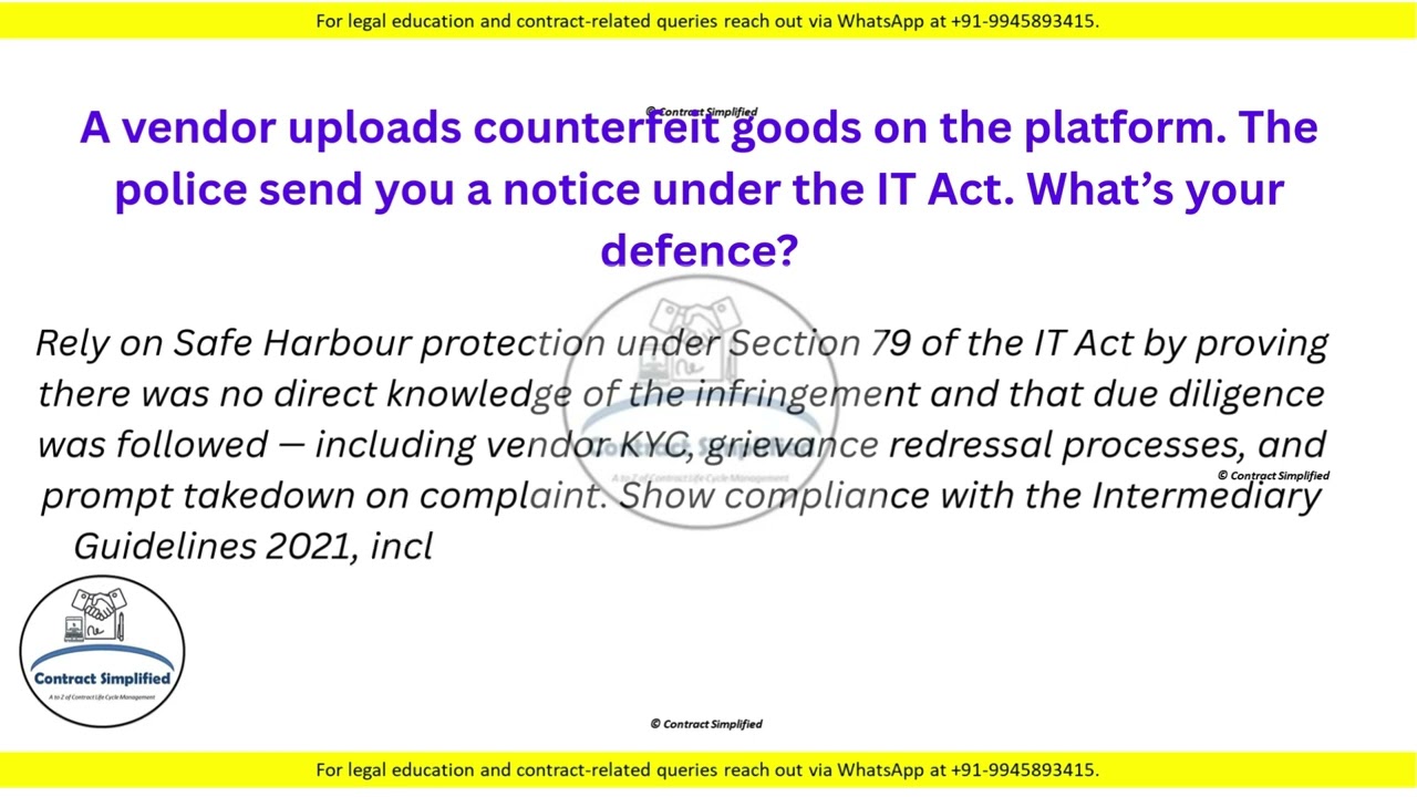 A vendor uploads counterfeit goods on the platform. The police send you a notice under the IT Act.