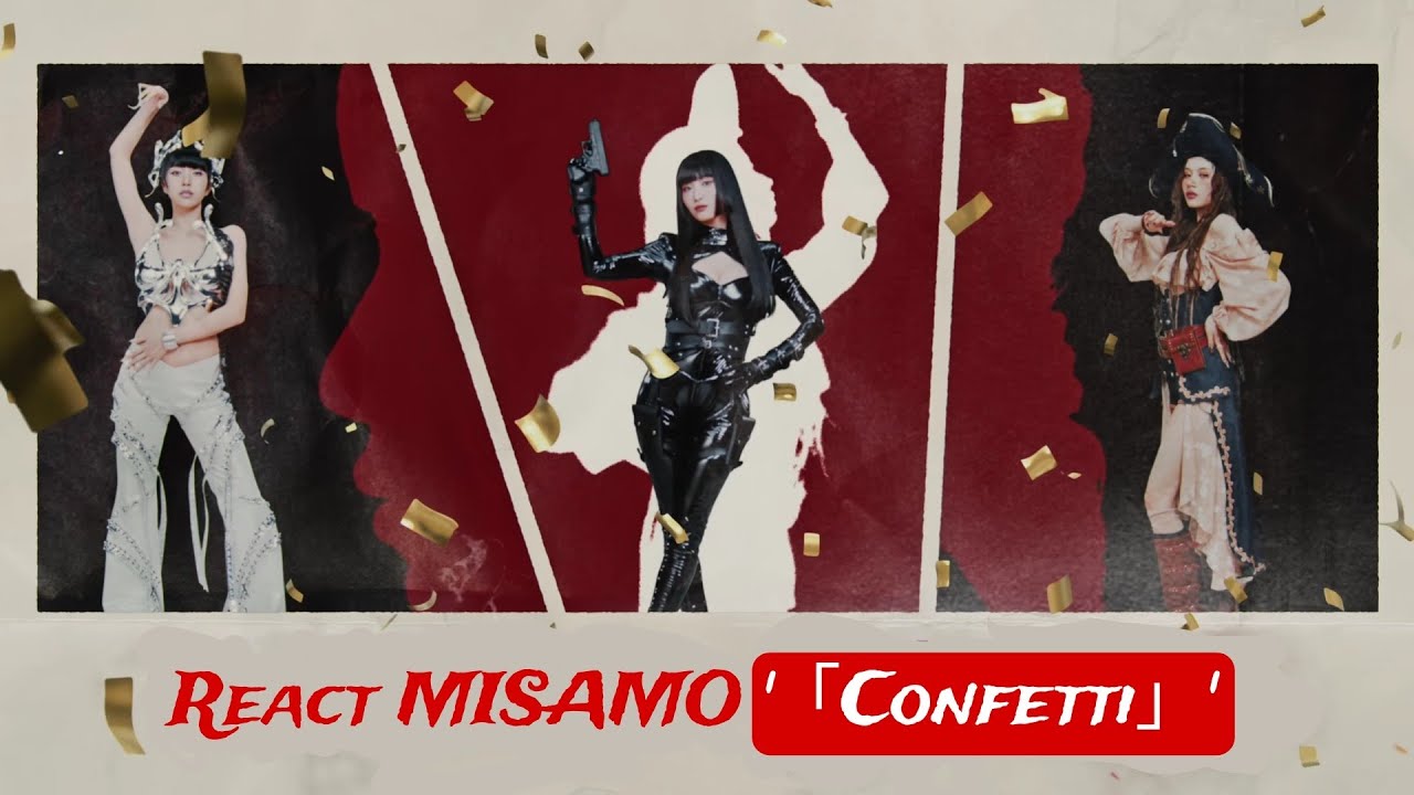 Reagindo a MISAMO 「Confetti」M/V