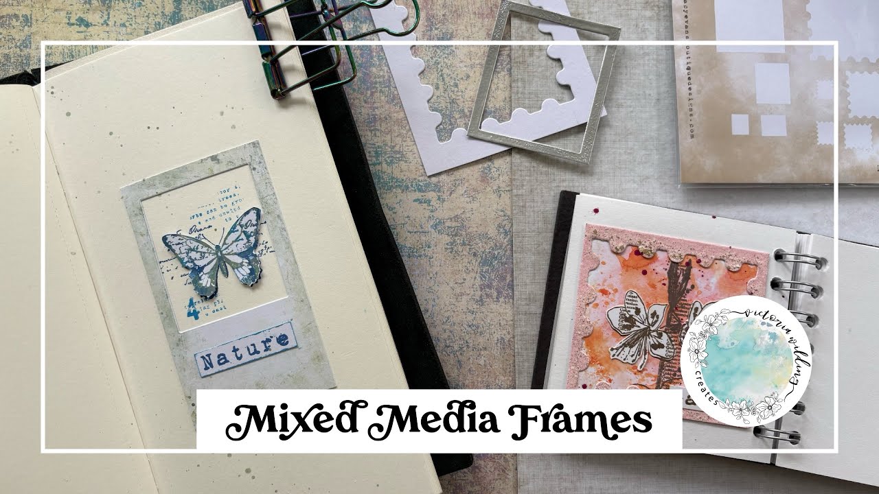 Mixed Media Frames - Art Journal Pages