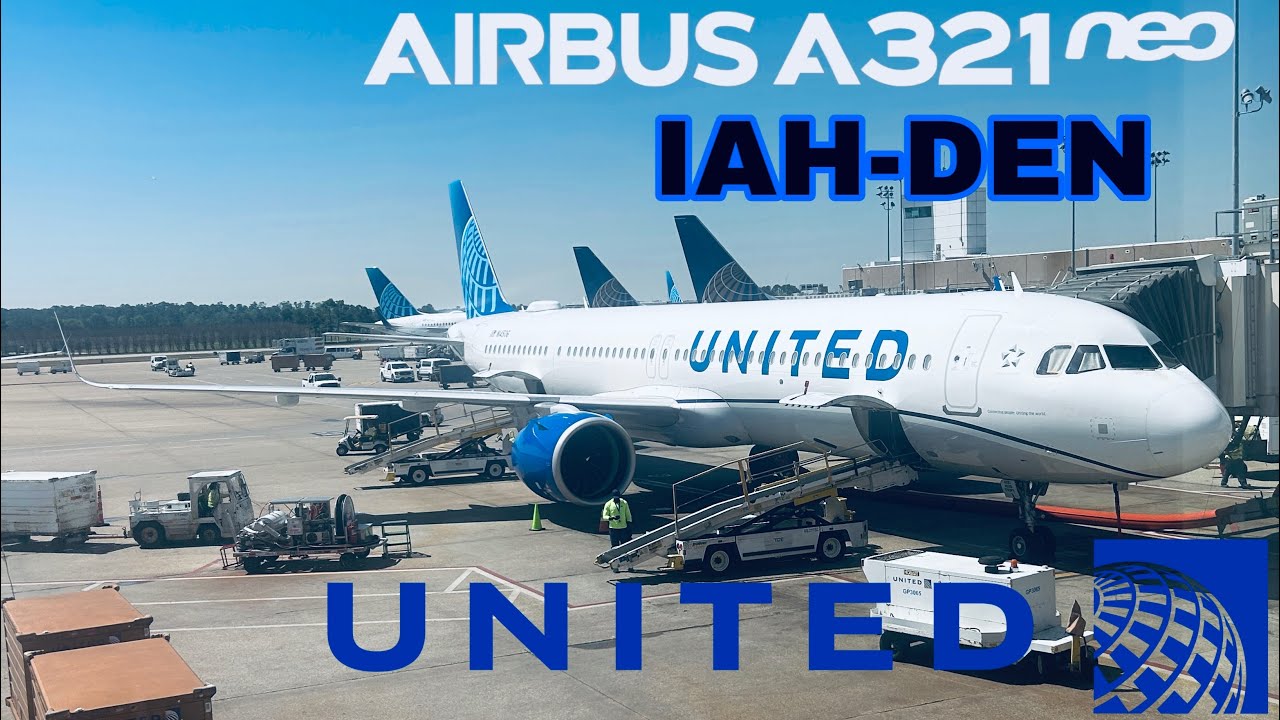 Full Flight — United Airlines - Airbus A321-271NX ~ Houston (IAH) - Denver (DEN)