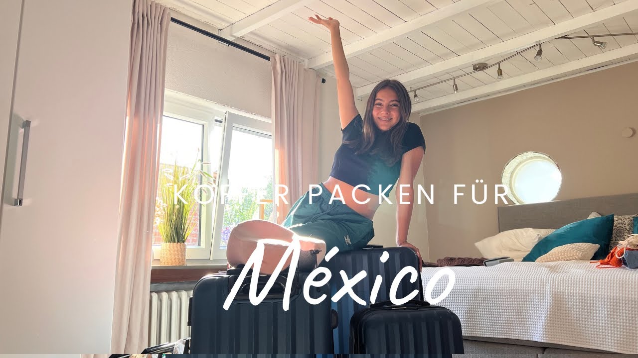 Koffer packen für Mexico