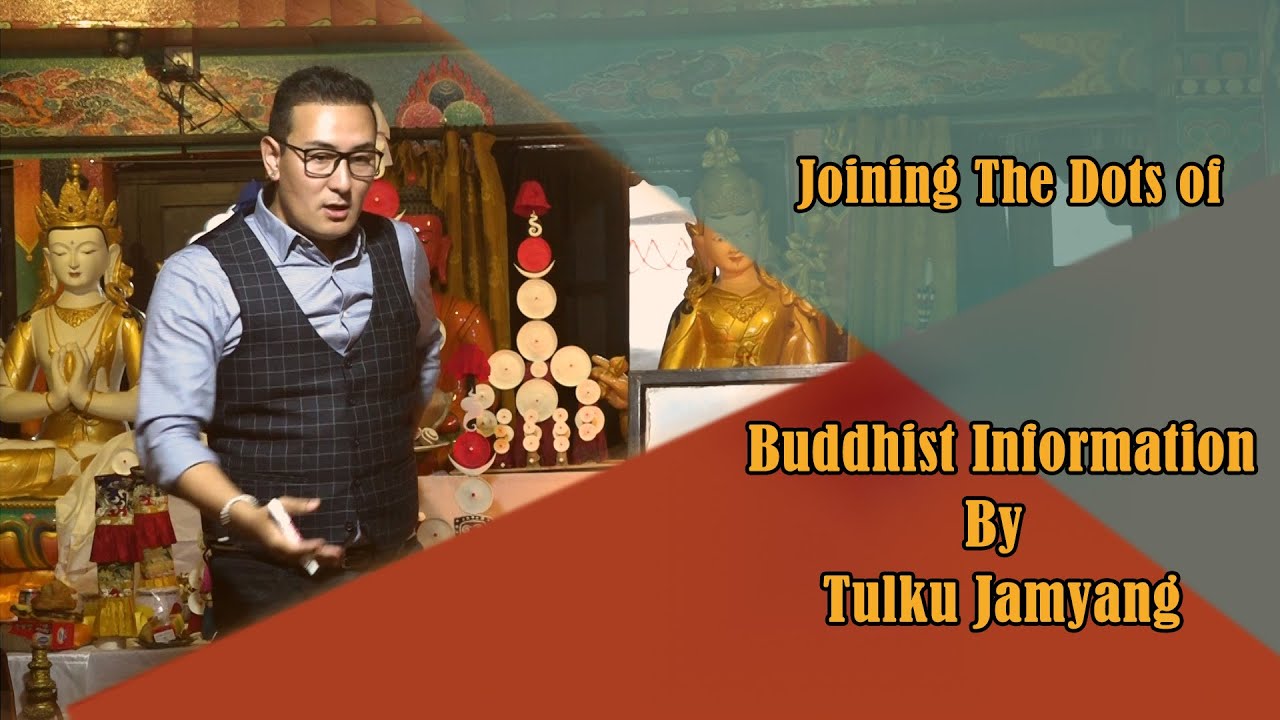 1. Joining The Dots of Buddhist Informations By Tulku Jamyang | Tashi Television