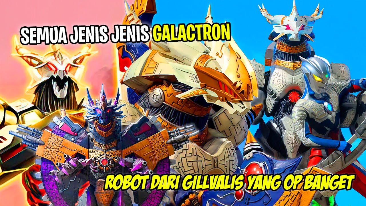 ROBOT PEMUSNAH PERADABAN !! BENER BENER OP BANGET - Bahas Semua Jenis Jenis Galactron Ultraman Orb