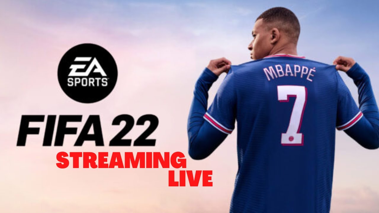 FIFA 22 LIVE STREAM