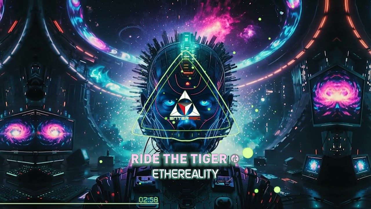 Ride The Tiger - Ethereality