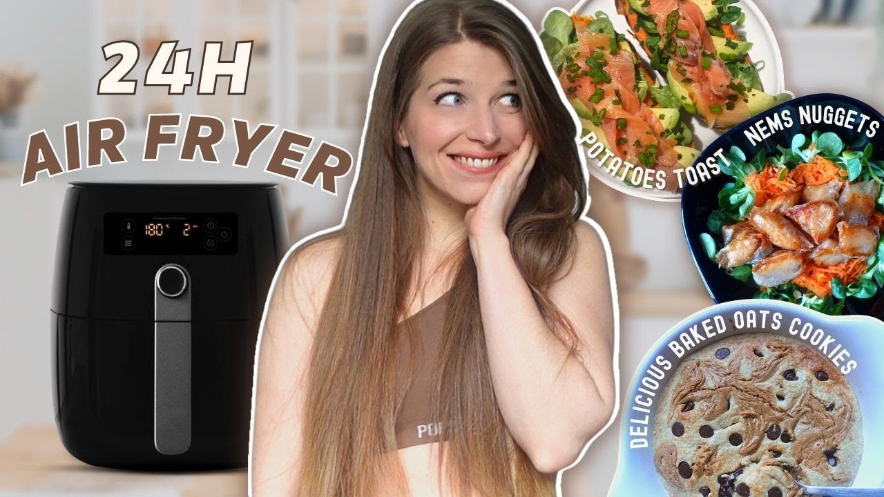 JE MANGE QUE DES RECETTES AIR FRYER PENDANT 24H