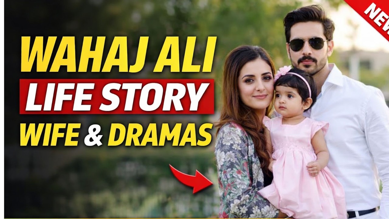 Wahaj Ali Lifestyle 2026 | Wife, Daughter, Biography & Top Dramas | Tere Bin Hero