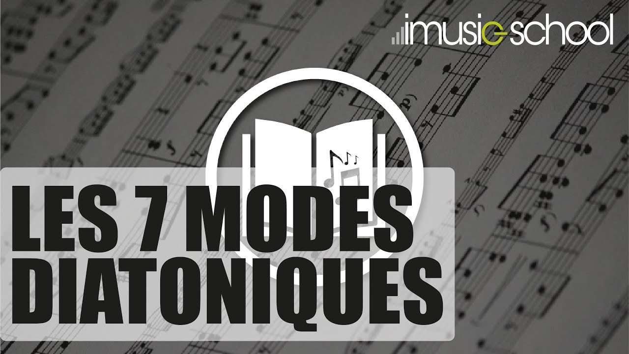 🎶 LES 7 MODES DIATONIQUES : LEXIQUE MUSICAL sur le blog d&rsquo;imusic-school