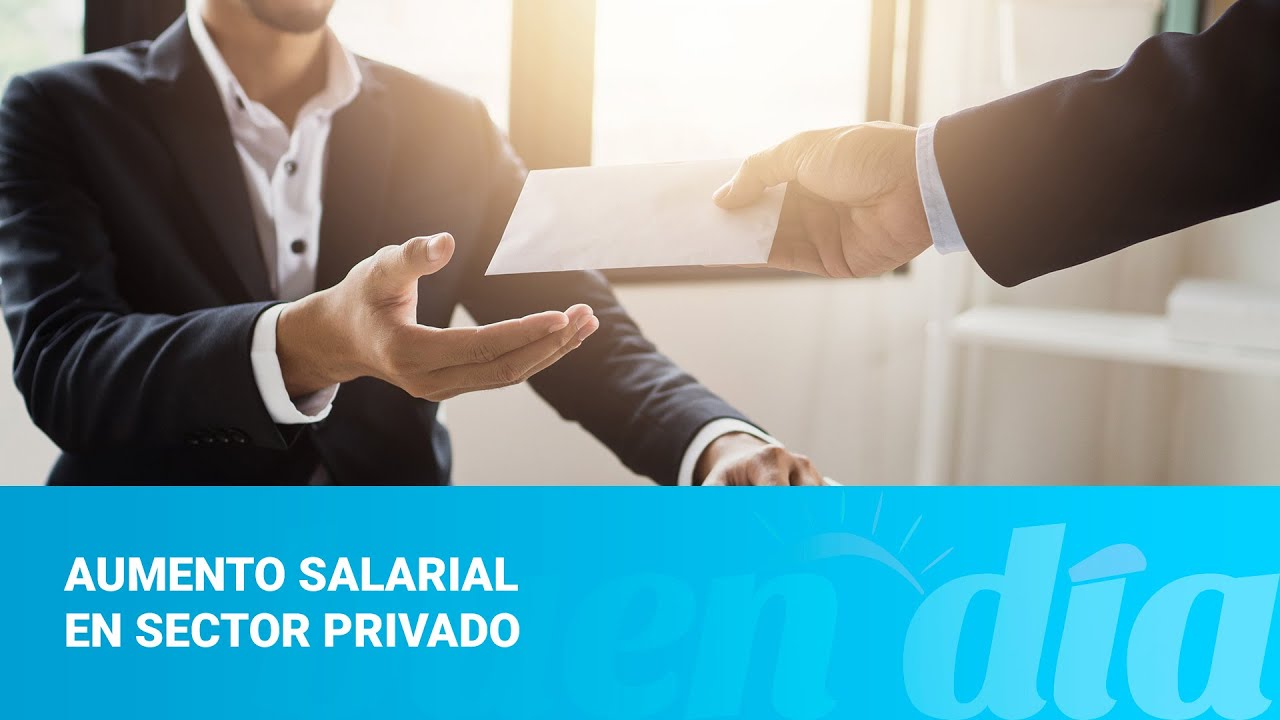 Aumento salarial en sector privado