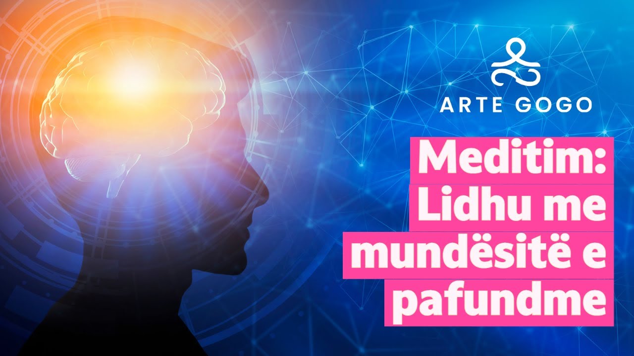 Meditim: Lidhu me mundesite e pafundme