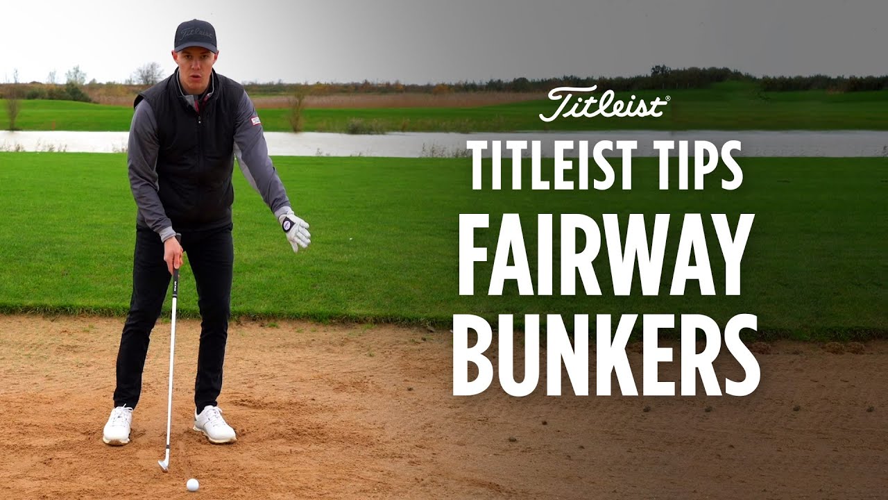 Titleist Tips - Escaping Fairway Bunkers | Matt Leach