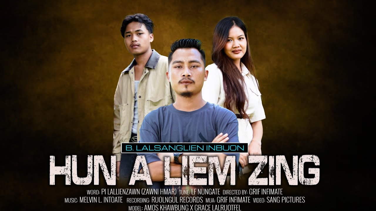 HUN A LIEM ZING || B. LALSANGLIEN INBUON || I BEL SUOL IE || ALBUM VOL 2 || HMAR HLA