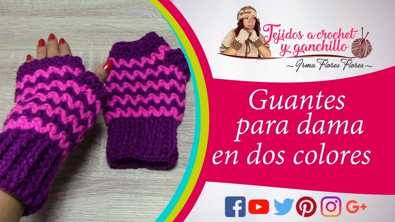 CROCHET: GUANTES PARA DAMA EN DOS COLORES TEJIDO FÁCIL Y RÁPIDO VÍDEO TUTORIAL