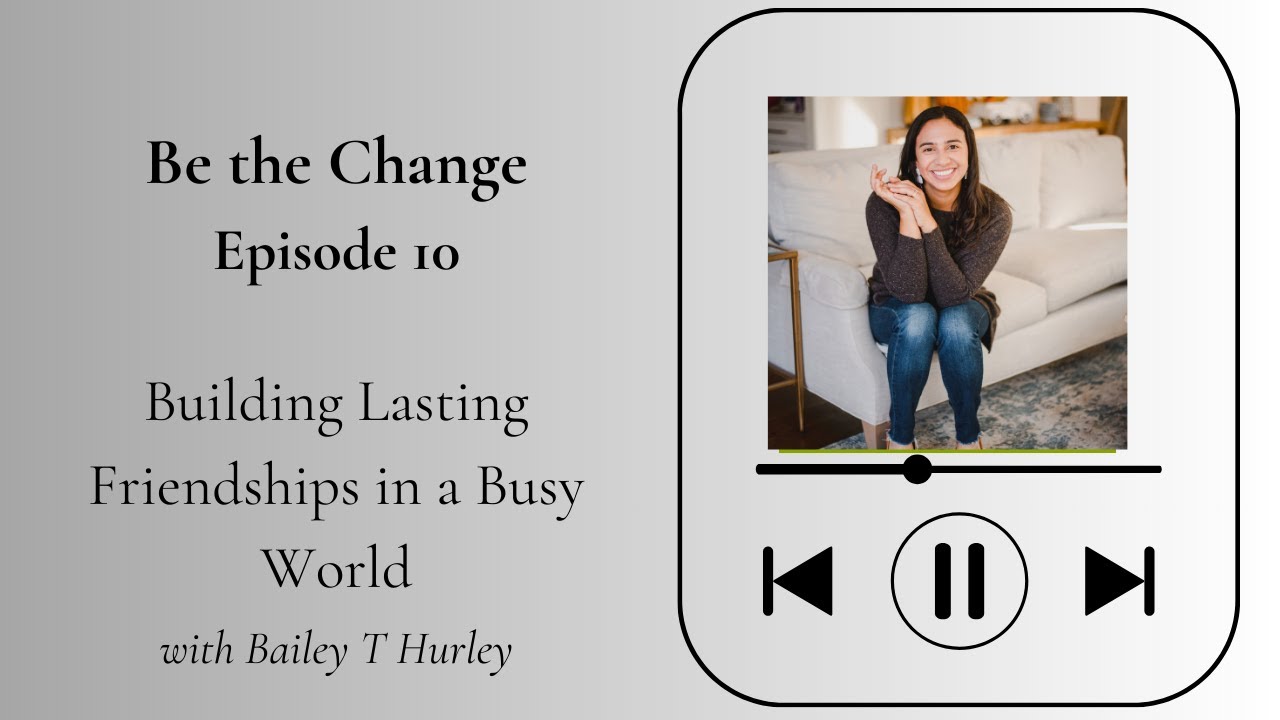 Building Lasting Friendships in a Busy World