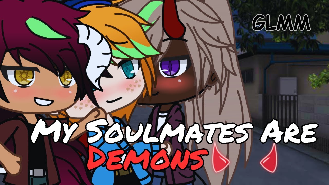 My Soulmates Are Demons GLMM BL/Gay Polyamory Original