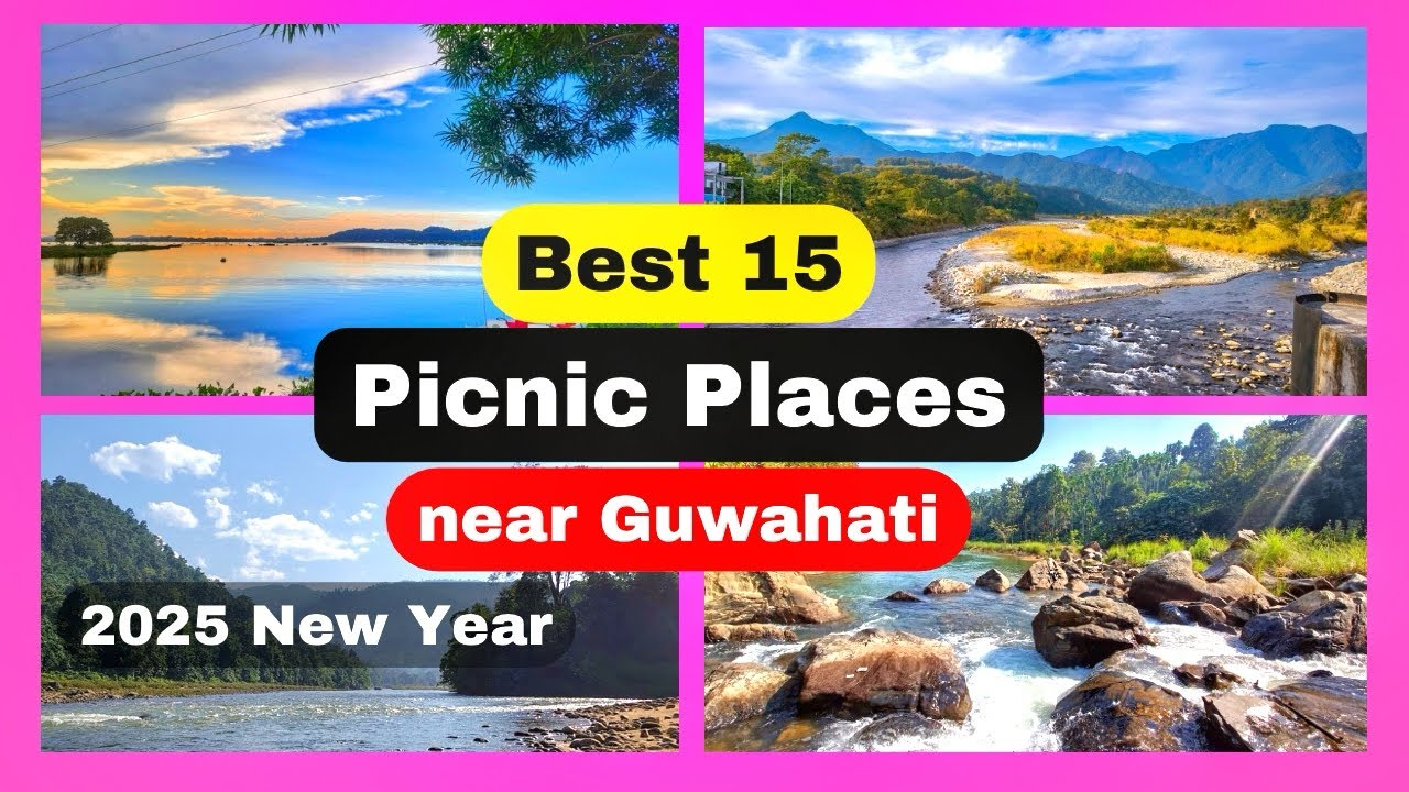 15 Best Picnic Spots near Guwahati || 2025 || Picnic Places in Gauhati || Assam || Tourist Places