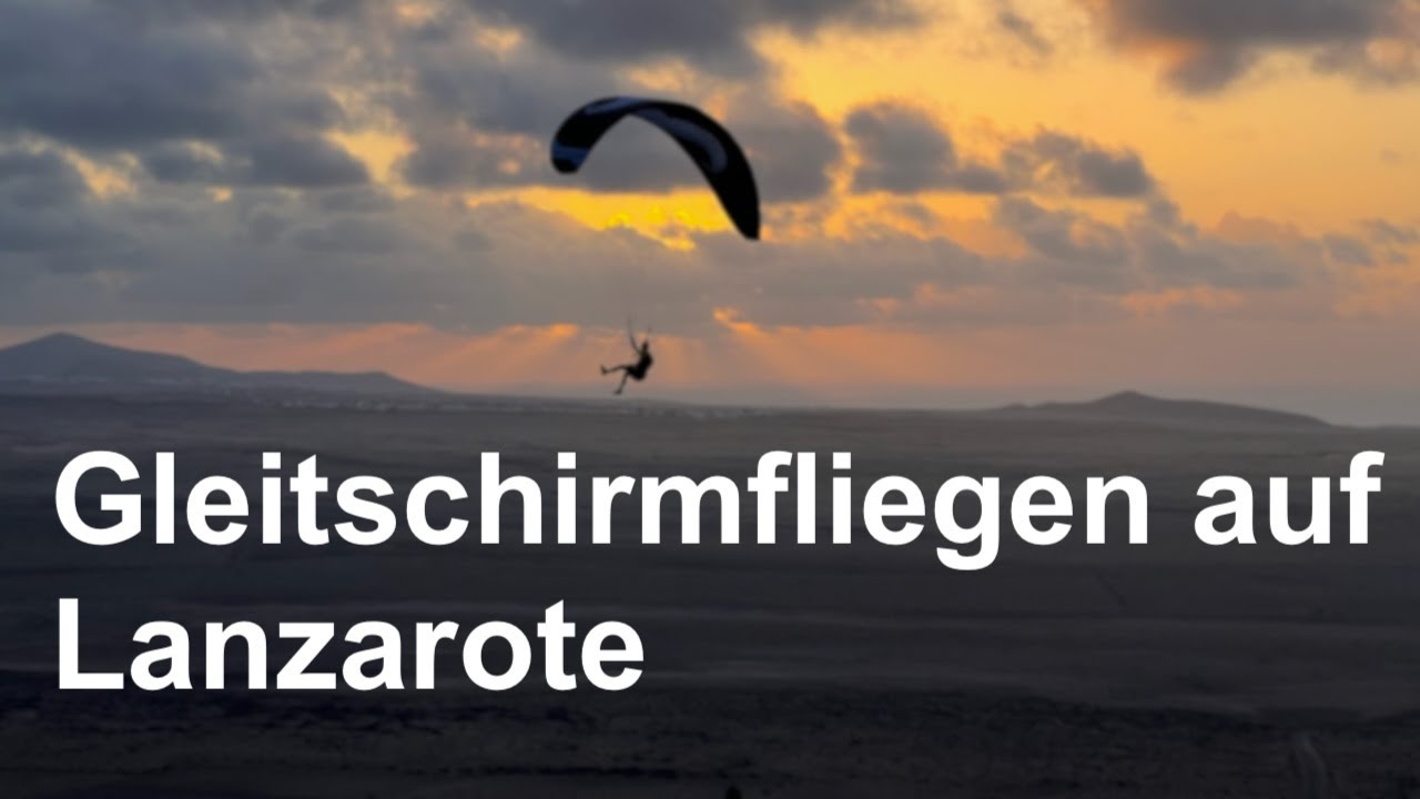 Paragliding auf Lanzarote - inkl. Voiceover zu Start- und Landeplätzen | Famara/Teguise & Tenesar