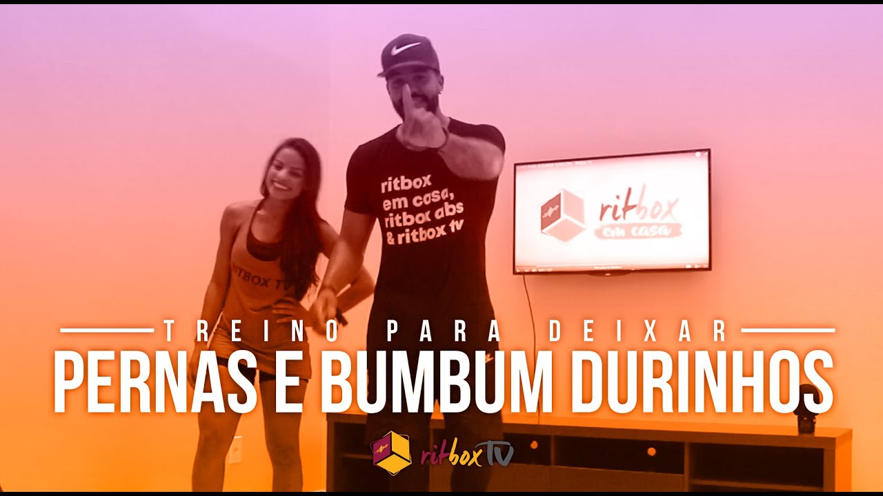 TREINO PARA DEIXAR PERNAS E BUMBUM DURINHOS | RITBOX TV
