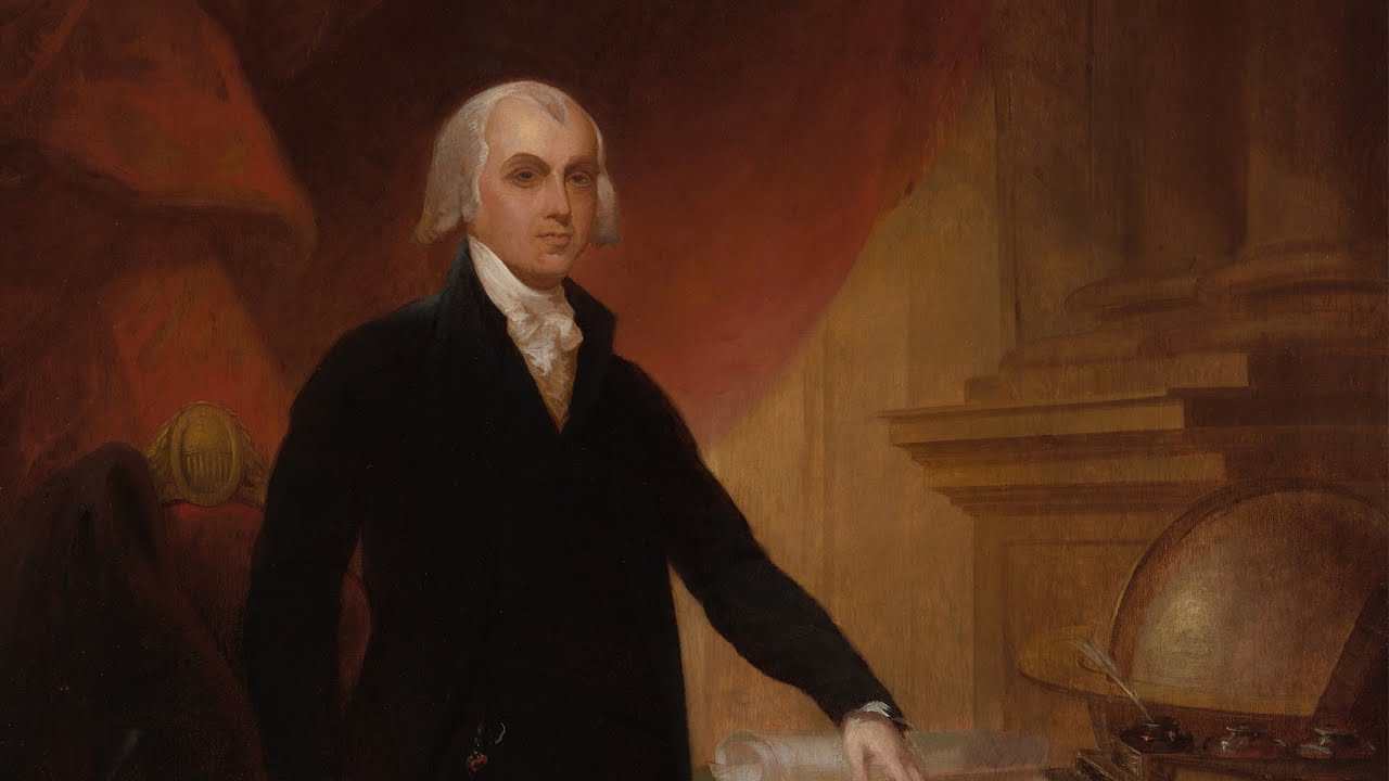 Road to War, Part 6  James Madison, Father of the Constitution