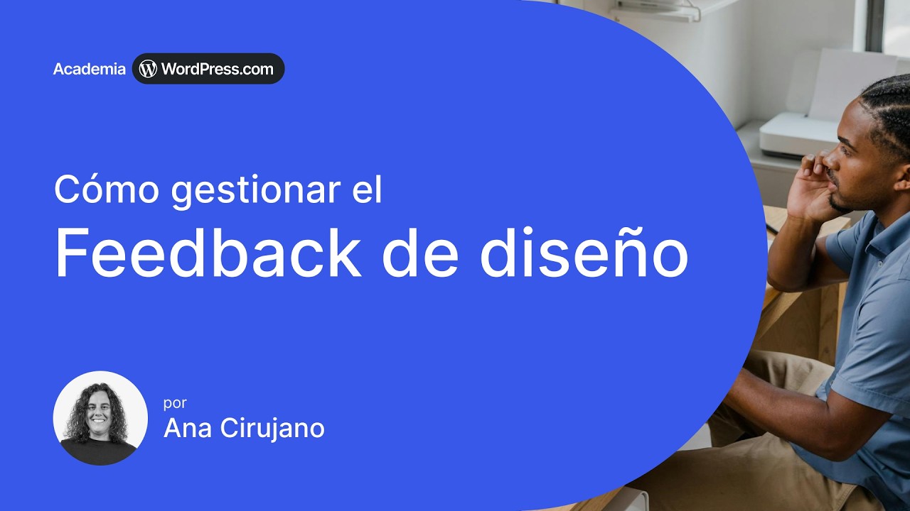 Cómo gestionar el feedback de diseño