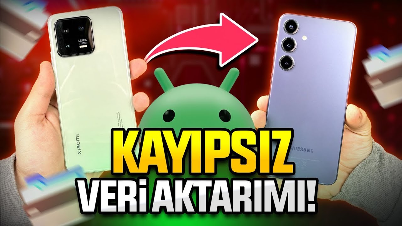 Android'den Android'e telefon aktarma nasıl yapılır?