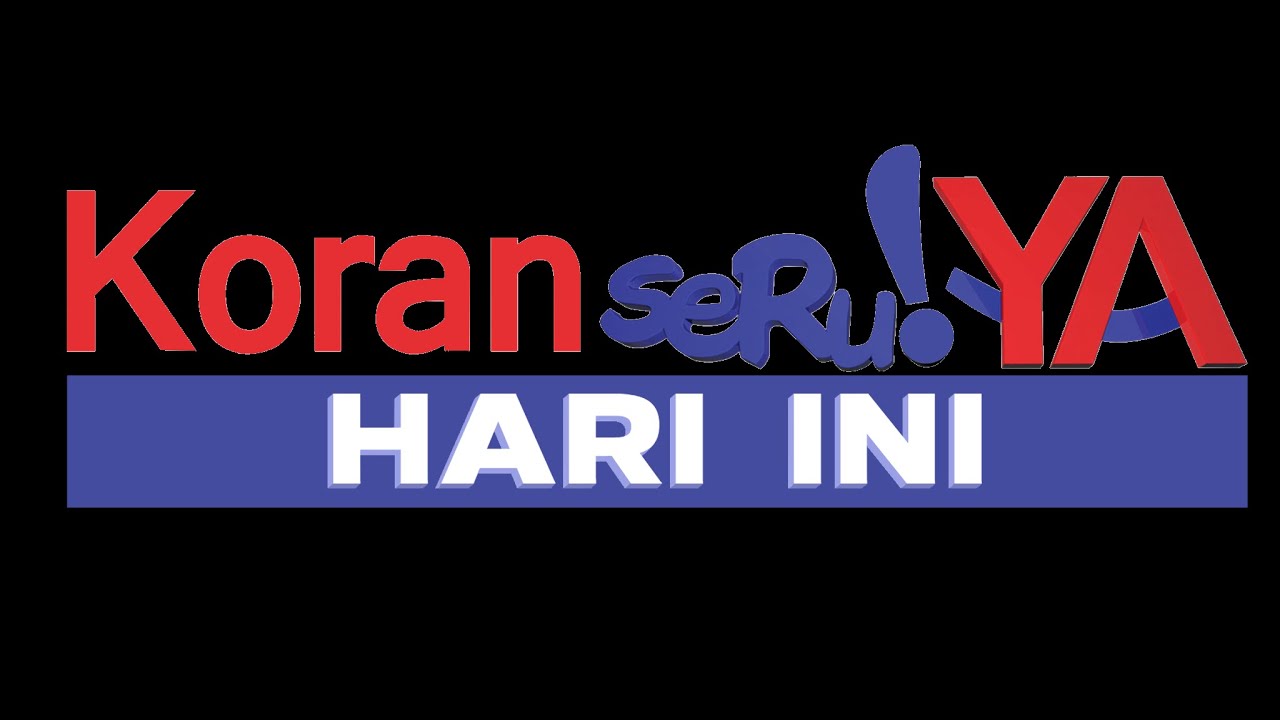 KORAN SERUYA HARI INI EDISI SELASA, 22 MARET 2022