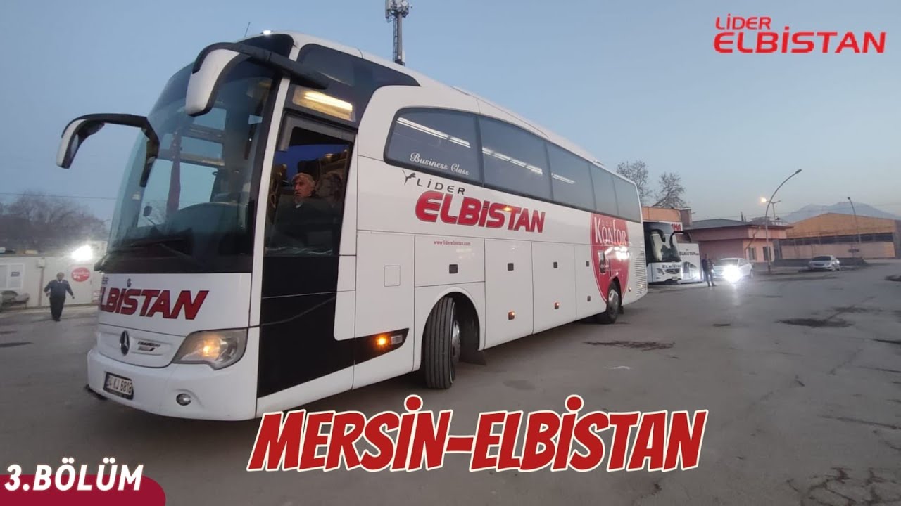 #148 ( 3 ) Lider Elbistan | Mersin - Elbistan | Otobüs Yolculuğu 3.Bölüm | Bus Travel Türkiye