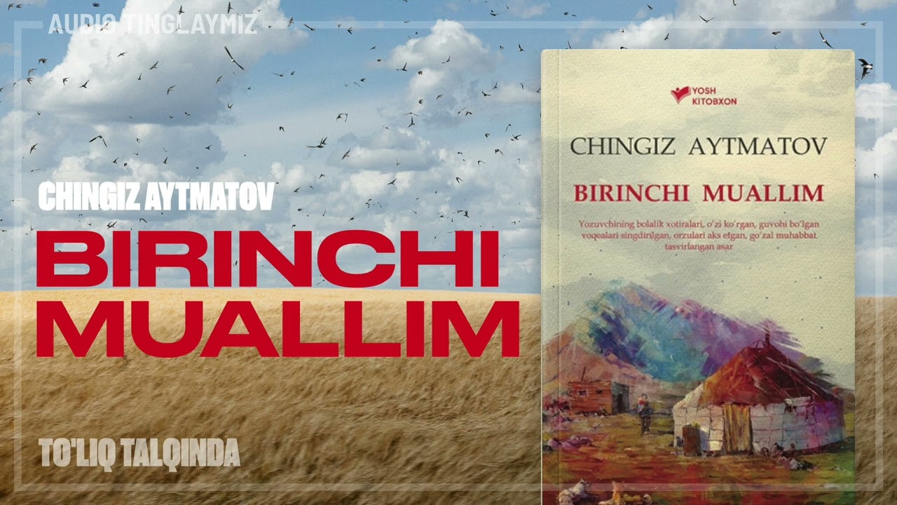 Birinchi muallim | Биринчи муаллим // Chingiz Aytmatov