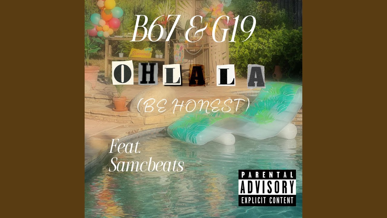 Ohlala (be honest) (feat. G19 & samcbeats)