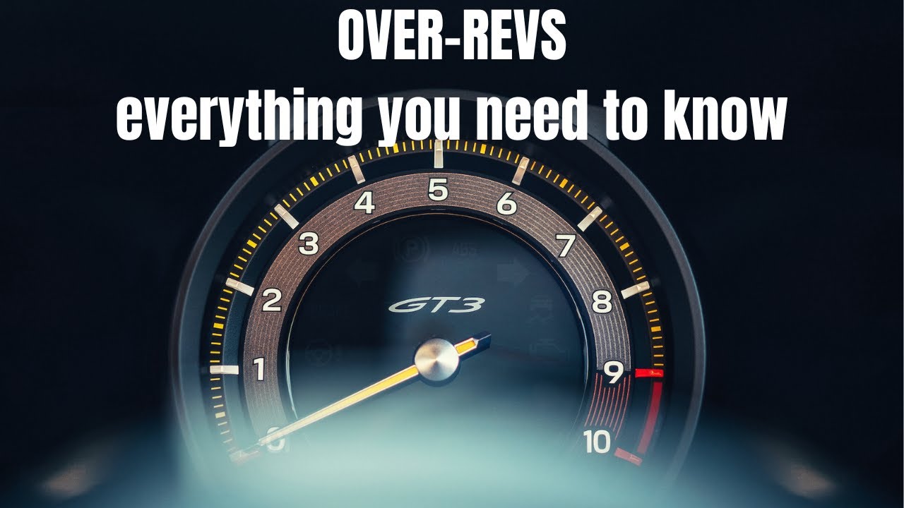 What is an over-rev and how do you check for them on your Porsche?