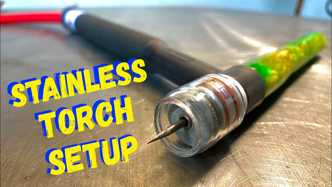 🔥How to set up a Tig Welding torch for STAINLESS STEEL!🔥