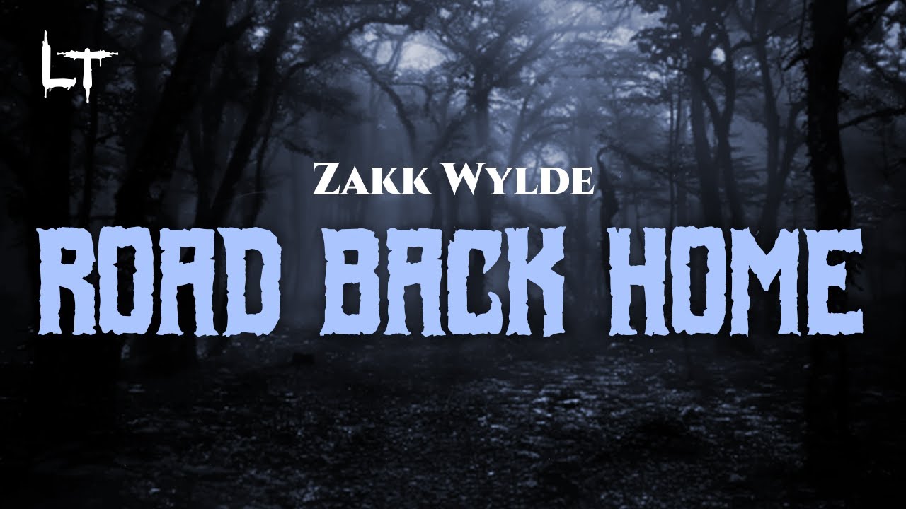 Zakk Wylde - Road Back Home (Lyric)