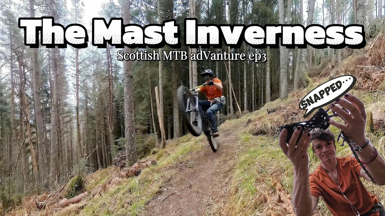 The Mast Inverness | EP.03 Scottish MTB Adventures