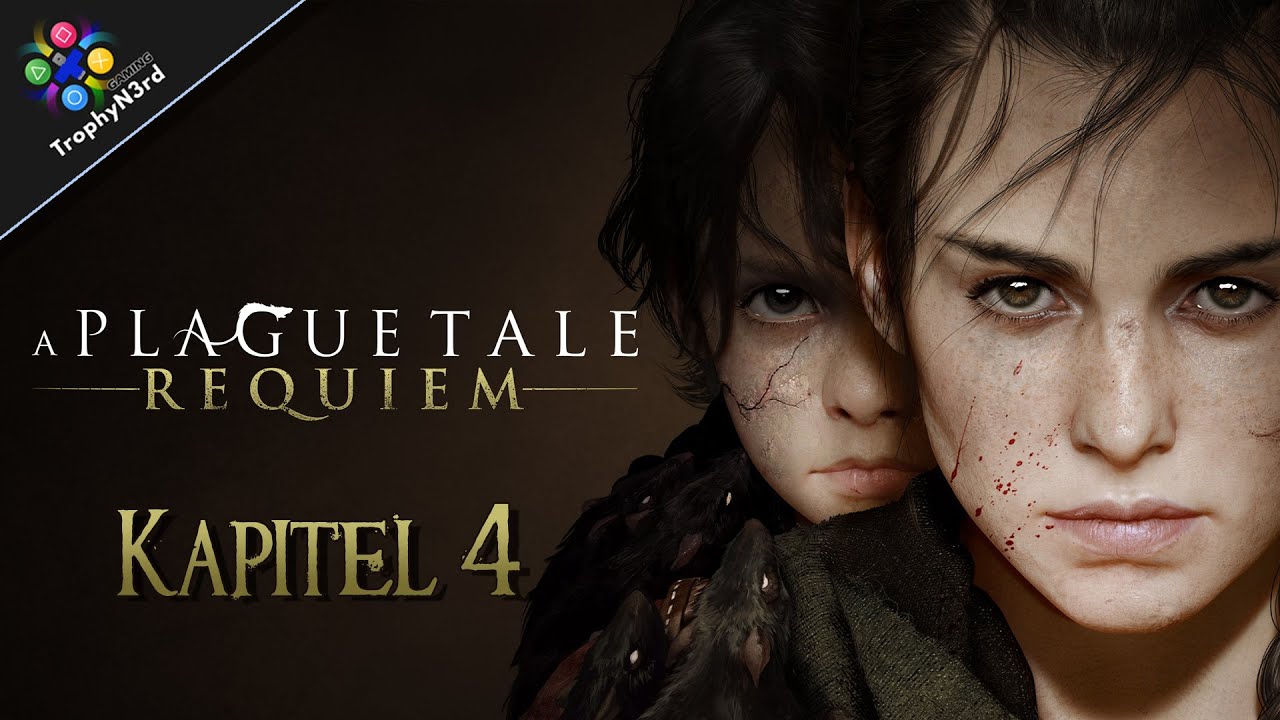 🐁 A Plague Tale: Requiem (Kapitel 4) - Platinum Guide (PS5)