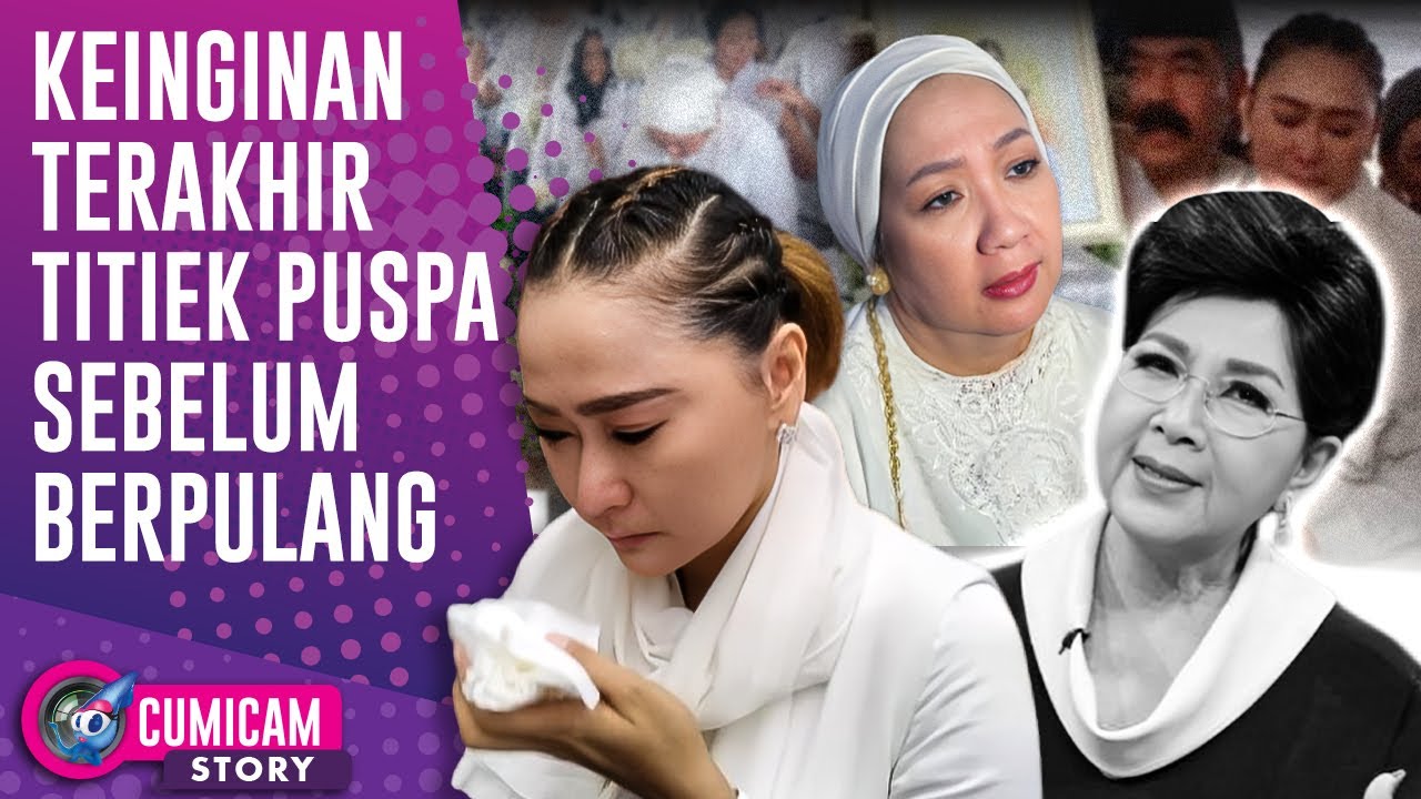 Inul Tak Kuasa Menahan Tangis, Pesan Terakhir Eyang Titiek Puspa Diungkap Sang Anak | CUMISTORY