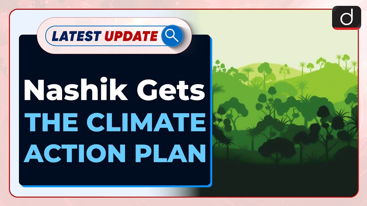 Nashik Gets The Climate Action Plan : Latest update | Drishti IAS English