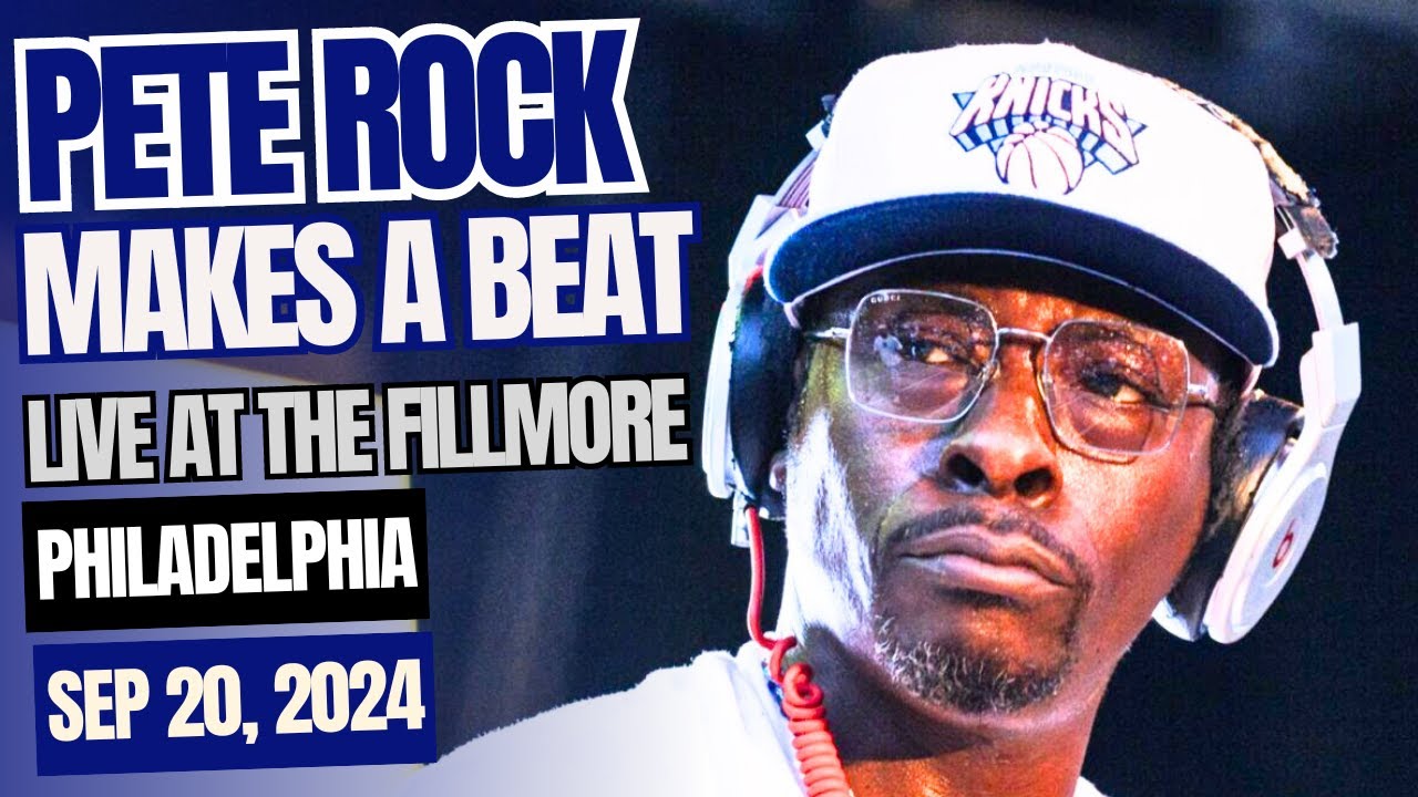 Pete Rock Makes A Beat Live @ The Fillmore Philadelphia (Feat. DJ Dummy) - Sep 20, 2024