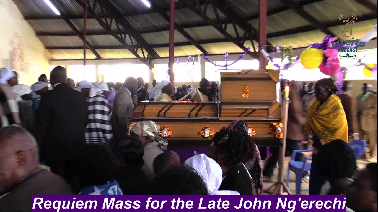 Requiem Mass for the Late Councilor John Ng'erechi