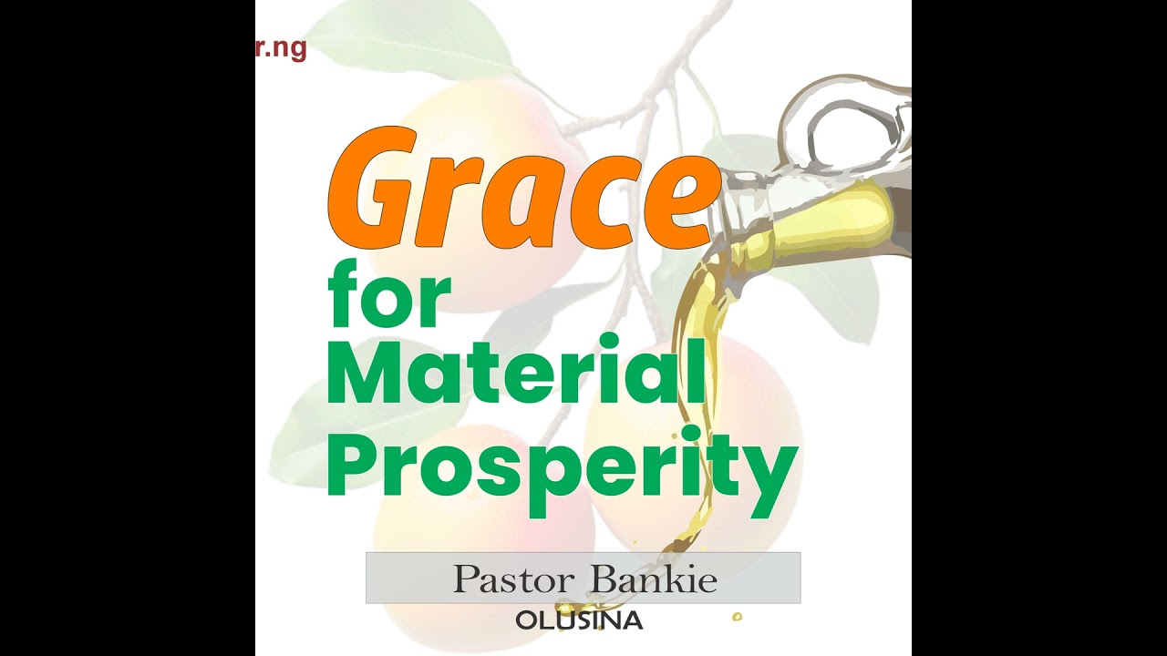 Grace for material prosperity -03 (Grace is from His promises)