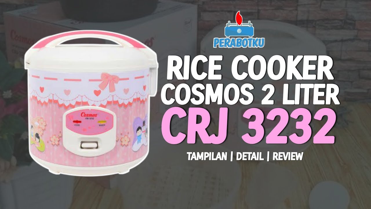 CANTIK! Unboxing & Review Rice Cooker Cosmos 2 Liter CRJ 3232/Mejikom Cosmos/Spesifikasi