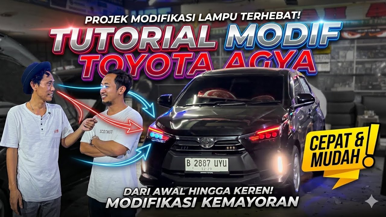 TUTORIAL MODIF TOYOTA AGYA TERBARU Part 2 ‼️ AMAN, TERANG & KEREN ABIS🔥‼️😍