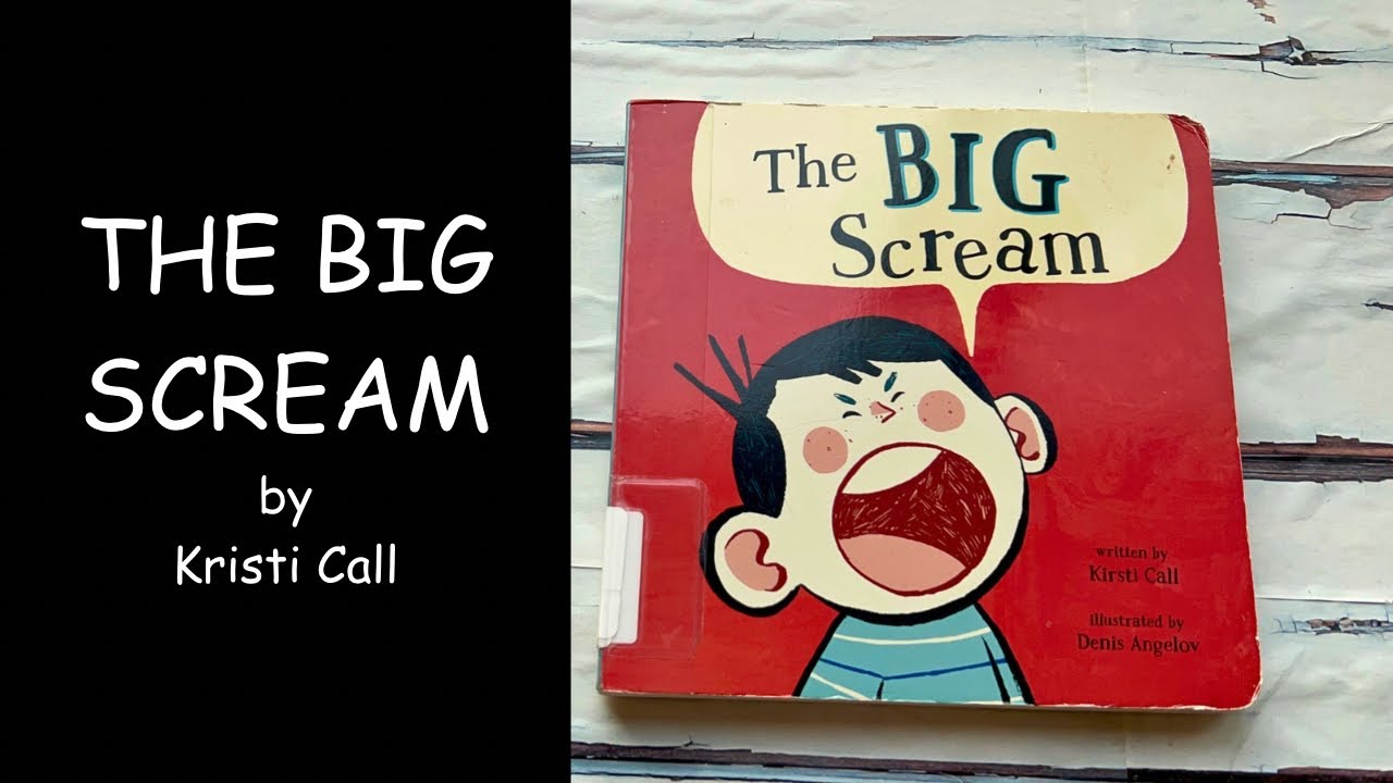 Read Aloud Book - The Big Scream