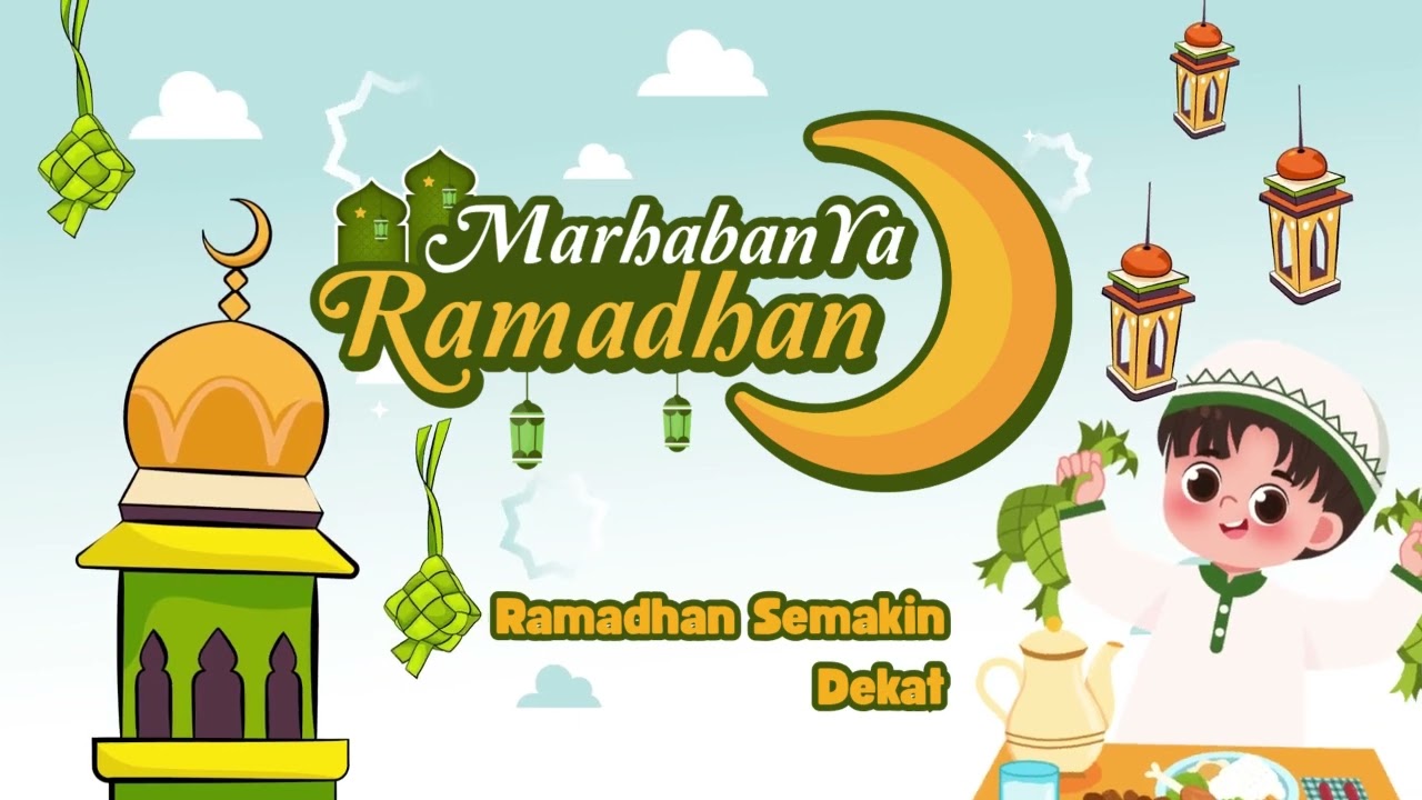 RAMADHAN SEMAKIN DEKAT II LAGU SPESIAL RAMADHAN
