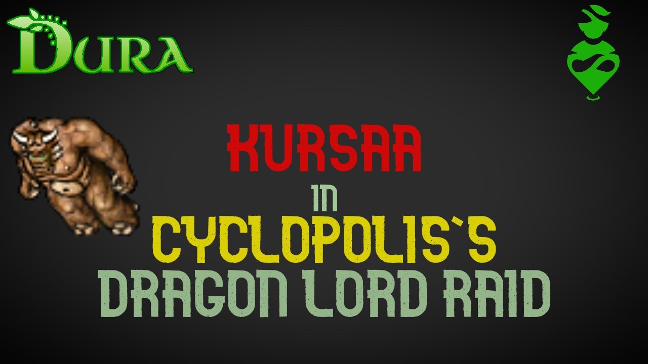 Kursaa in Cyclopolis's DL Raid (Dura Classic)