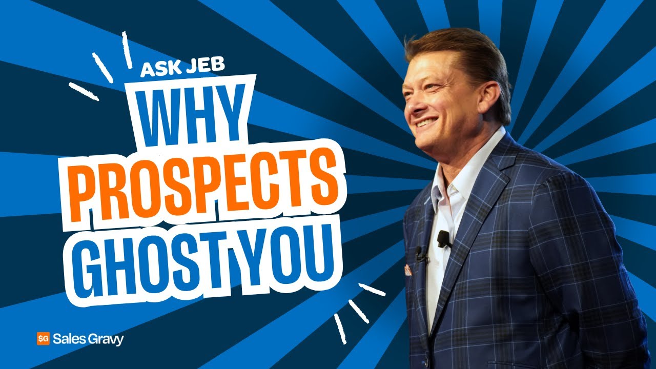 Why Prospects Ghost You After the Proposal (And How to Stop It) | Ask Jeb Blount