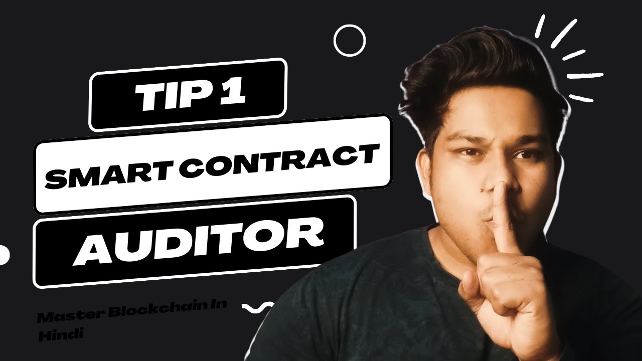 How to Audit Solidity Smart Contracts and Become a Smart Contract Auditor