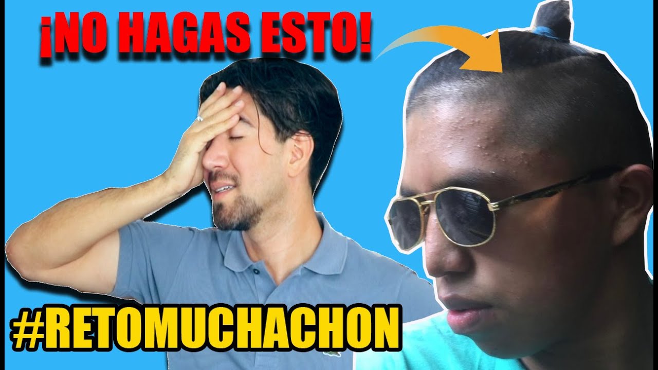 REACCIONANDO AL CABELLO DE MIS SEGUIDORES #RETOMUCHACHON - J.M. Montaño