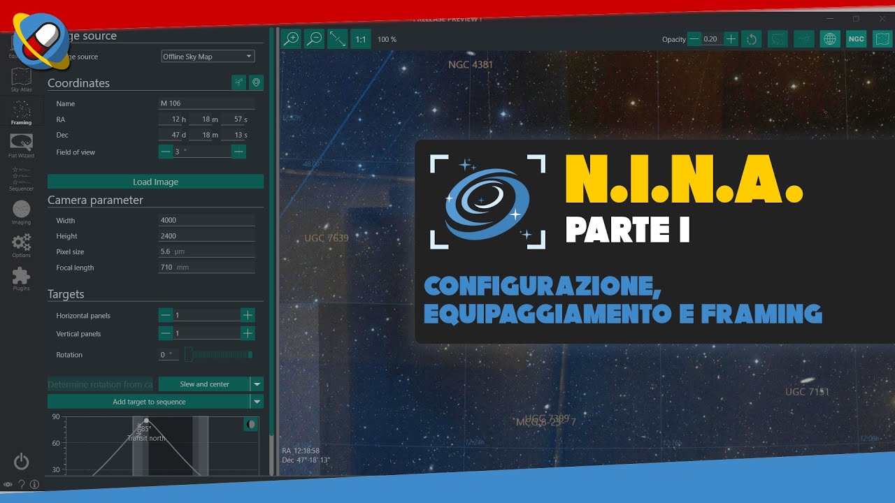 Astrofotografia con N.I.N.A.! Ep.1: configurazione di base, gestione equipaggiamento e framing!